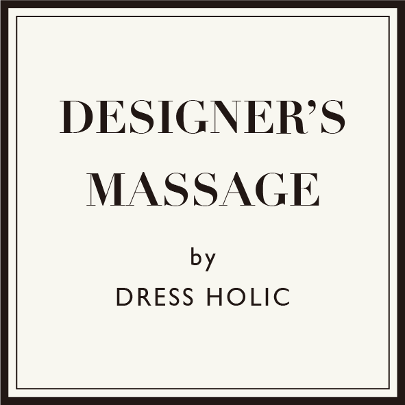 DESIGNERS MESSAGE